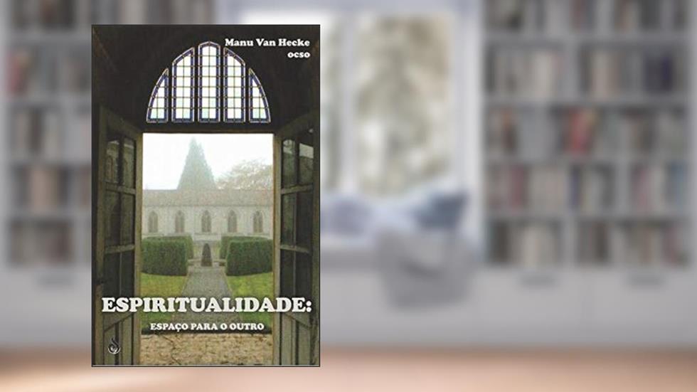 Espiritualidade: Espaço Para O Outro, do autor Manu Van Hecke Ocso