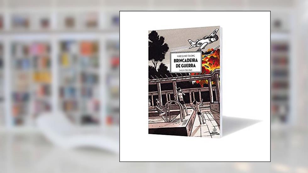 Brincadeira de Guerra. Saigon 1961-1963, do autor Marcelino Truong