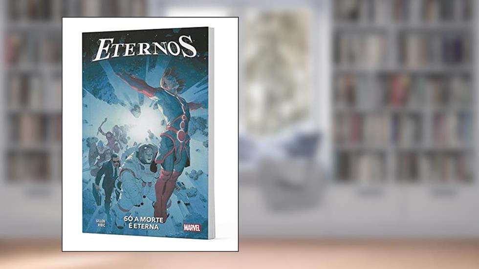 Os Eternos (2021) Vol. 1, do autor Kieron Gillen