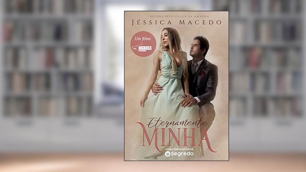 Eternamente Minha: Edição Especial do Filme, do autor Jéssica Macedo
