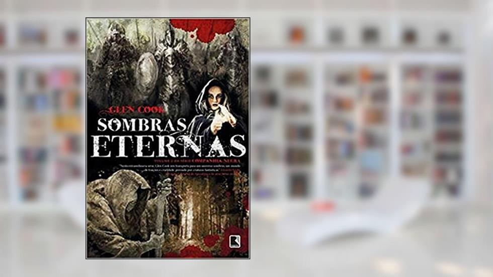 Sombras eternas (Vol. 2 Companhia Negra), do autor Glen Cook