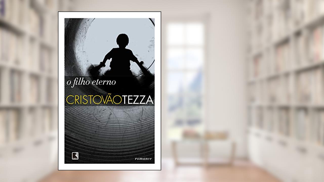 O filho eterno, A Capa Pode Variar, do autor Cristovão Tezza