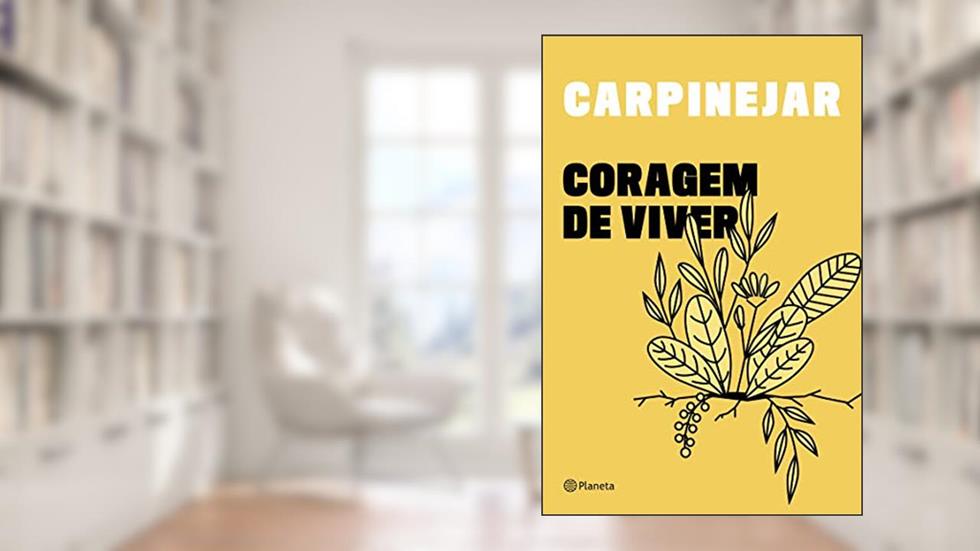 Coragem de viver, do autor Fabrício Carpinejar