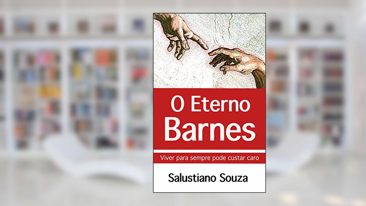O eterno Barnes, do autor Salustiano Souza