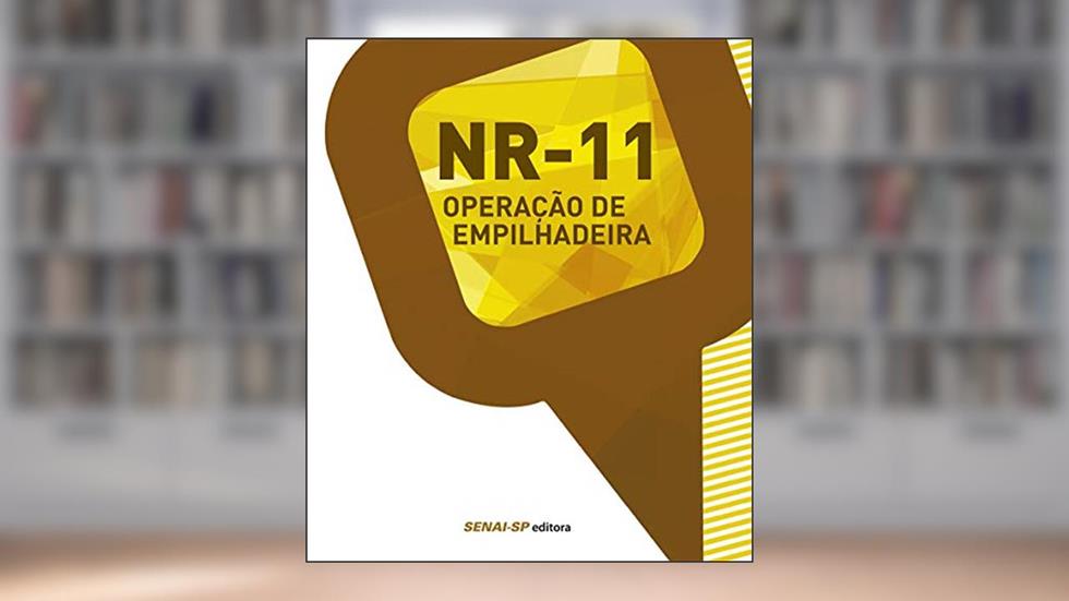 NR 11 - Operação de Empilhadeira, do autor SENAI-SP Editora