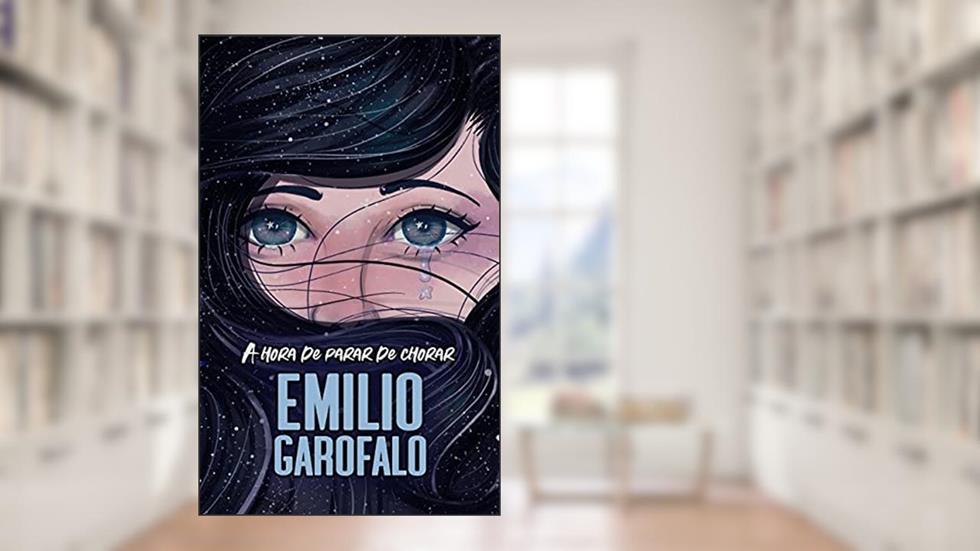 A hora de parar de chorar (Um ano de histórias), do autor Emilio Garofalo Neto