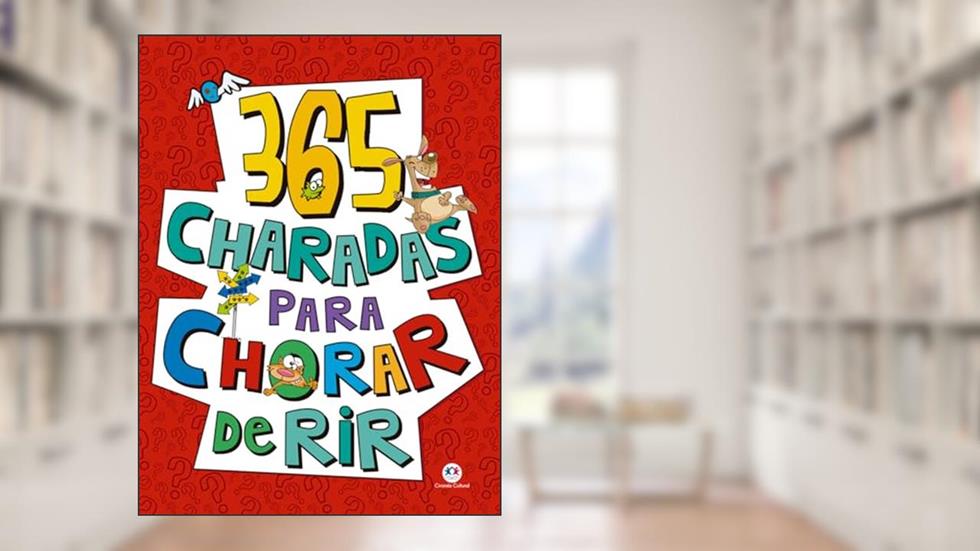 365 Charadas para chorar de rir, do autor Ciranda Cultural