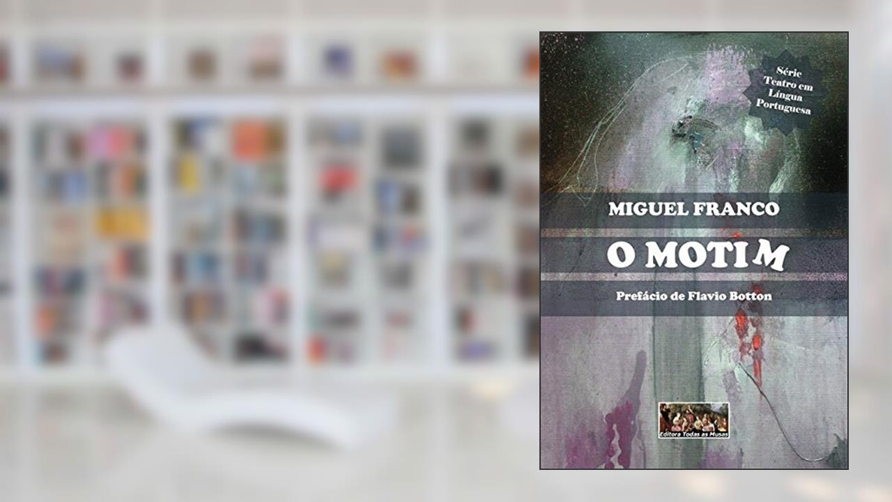 O Motim, do autor Miguel Franco
