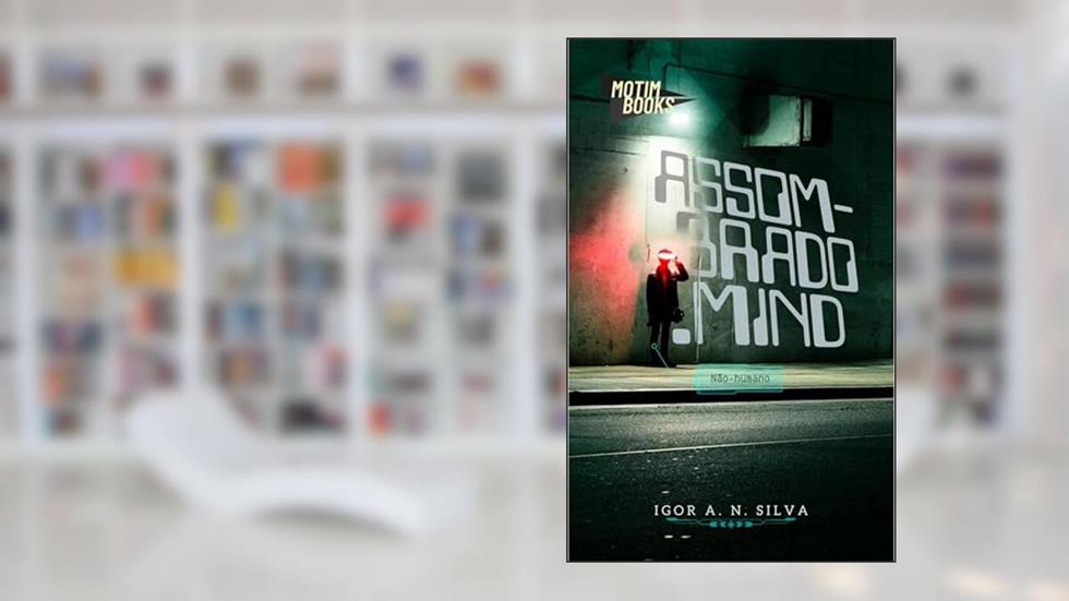 Assombrado.mind, do autor Igor A.N. Silva