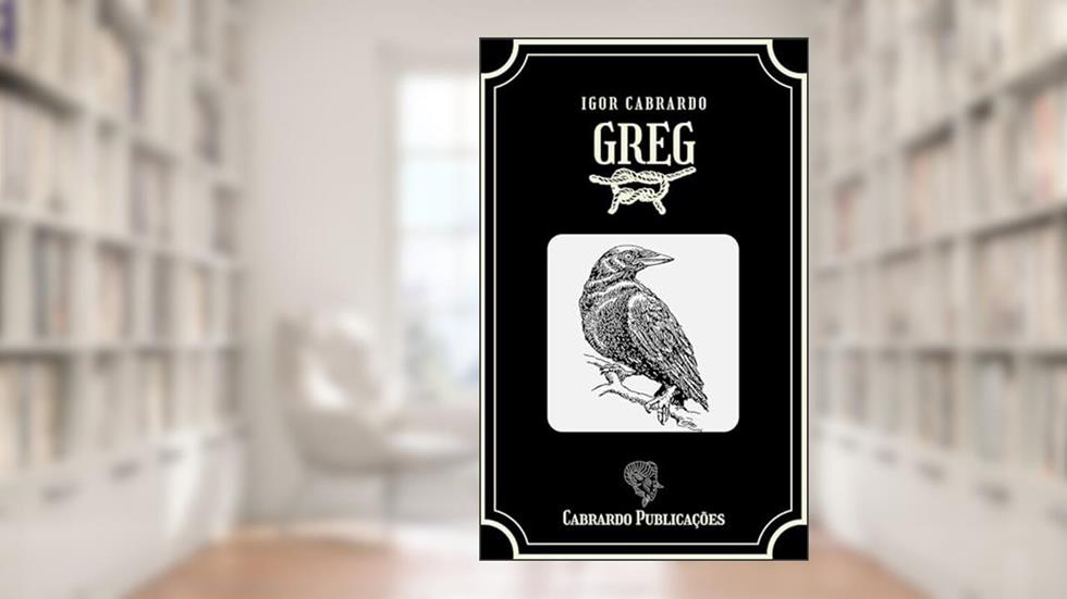 Greg, do autor Igor Cabrardo