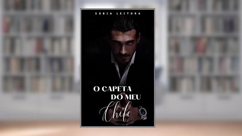 O Capeta do meu chefe, do autor Sábia Leitora