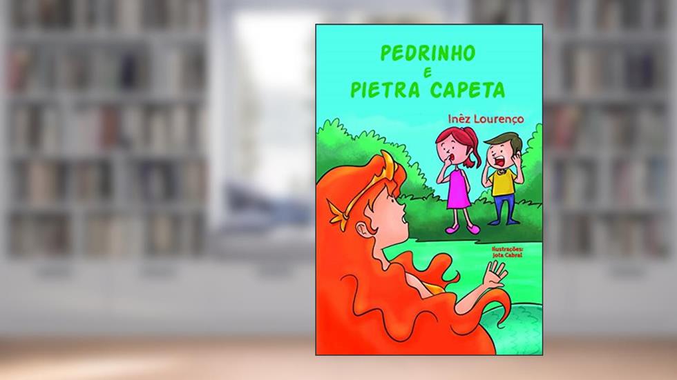 Pedrinho e Pietra Capeta, do autor Inêz Lourenço
