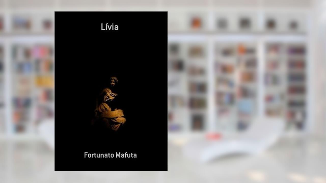 Livia, do autor Fortunato Mafuta