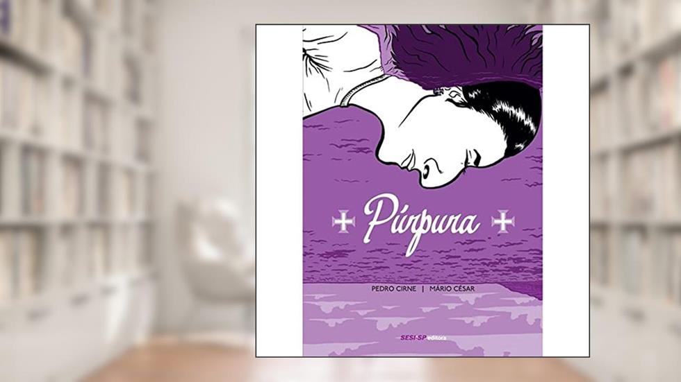 Púrpura, do autor Pedro Cirne; Mário César