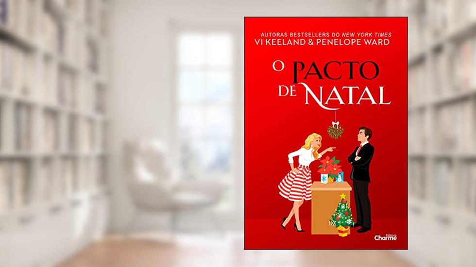 O pacto de natal, do autor Vi Keeland; Penelope Ward