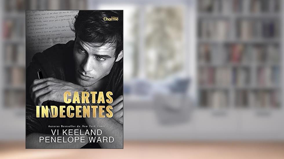 Cartas indecentes: 1, do autor Penelope Ward  e Vi Keeland