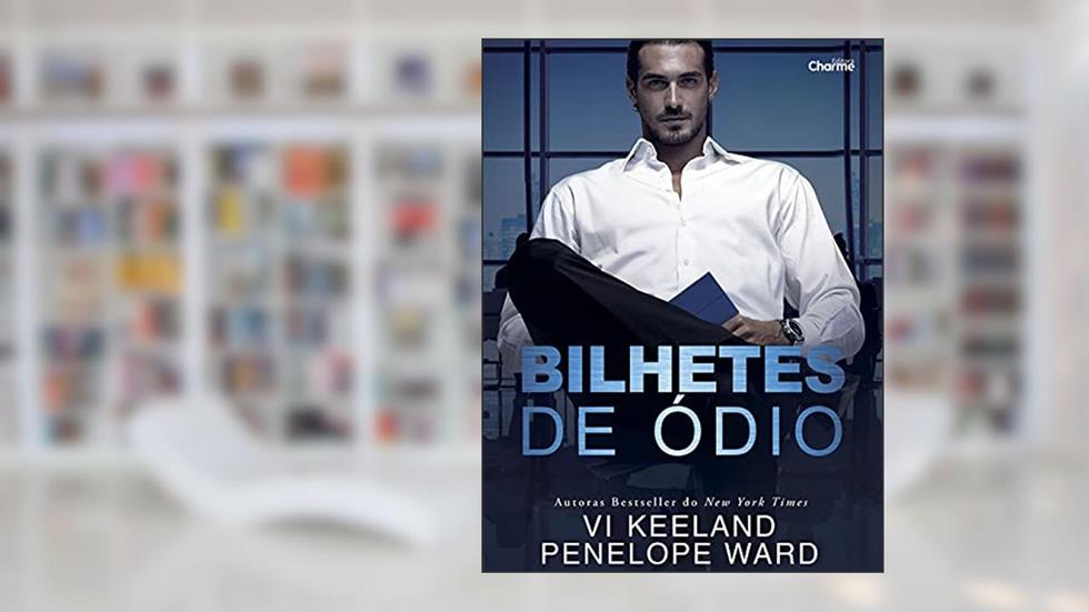 Bilhetes De Ódio, do autor Penelope Ward & Vi Keeland