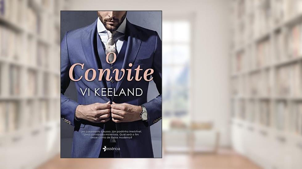 O convite: Um casamento luxuoso. Um padrinho irresistível. Uma convidada misteriosa. Qual será o fim desse conto de fadas moderno?, do autor Vi Keeland