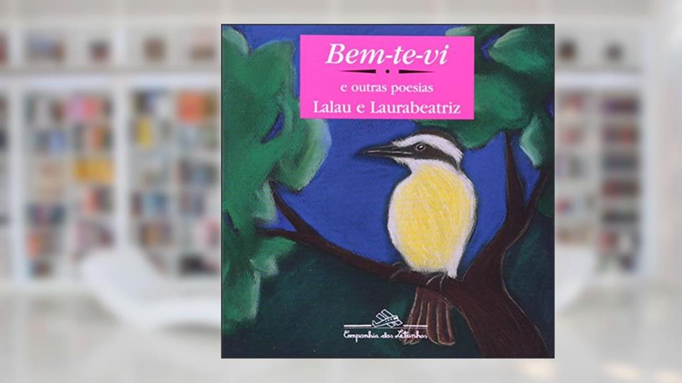 Bem-te-vi, do autor Lalau