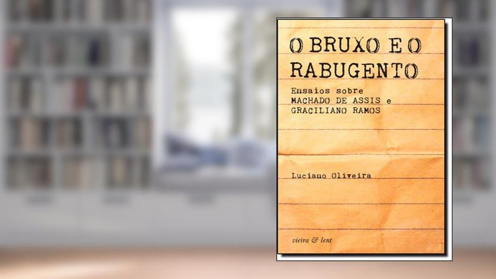 O Bruxo e o Rabugento, do autor Luciano Oliveira
