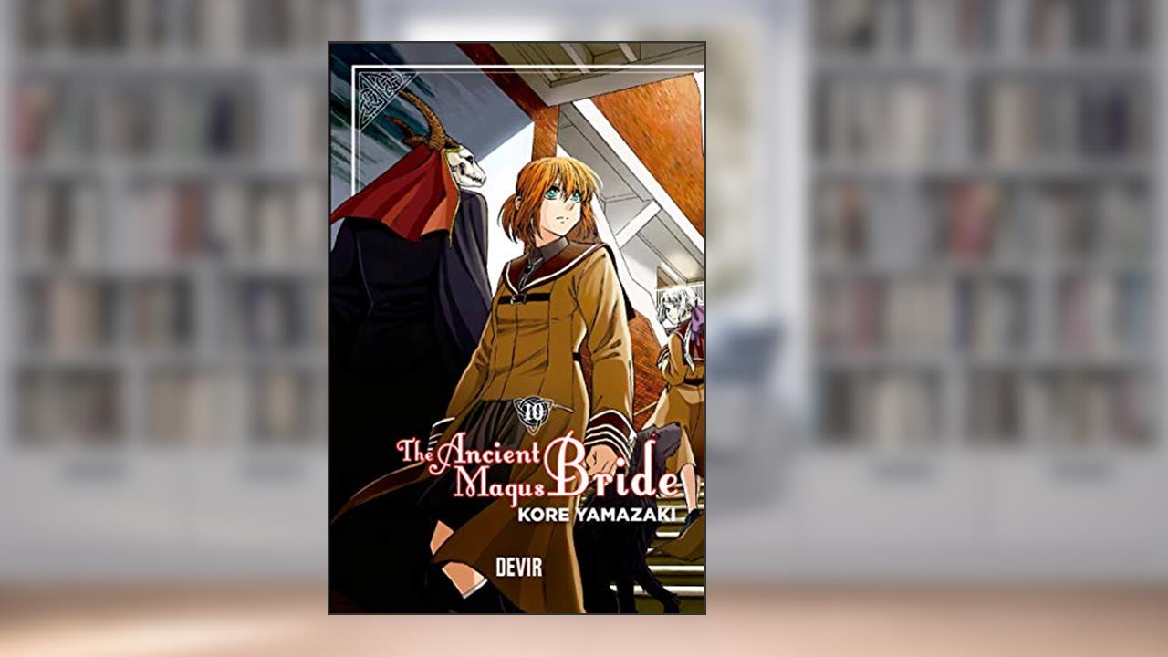 The Ancient Magus Bride: Volume 10, do autor Kore Yamazaki