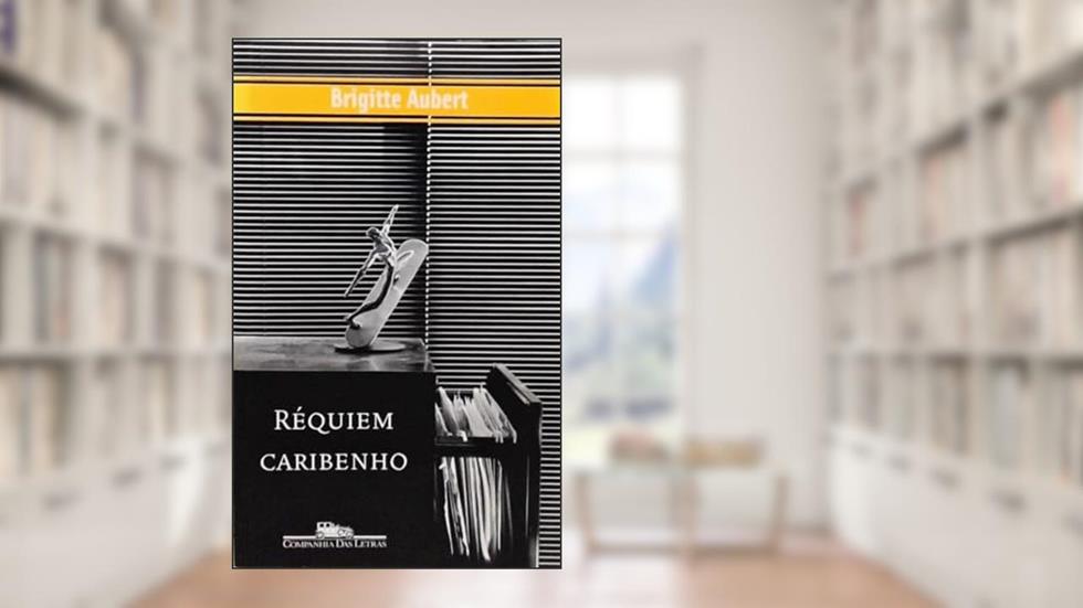 Réquiem Caribenho, do autor Brigitte Aubert