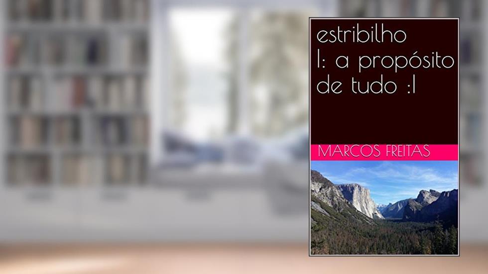 estribilho |: a propósito de tudo :|, do autor Marcos Freitas