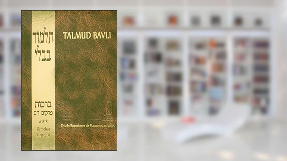 Talmud Bavli. Berachot. Capítulos 7-9. Bilíngue Hebraico - Português - Volume 3, do autor Vários Autores