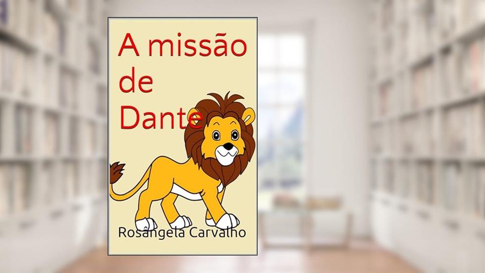 A missão de Dante, do autor Rosângela Carvalho