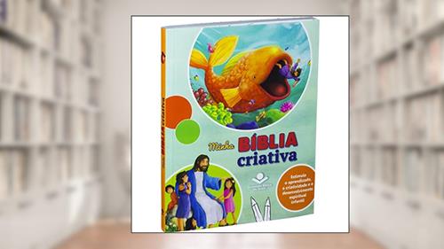 Capa de Minha Bíblia Criativa: Tradução Novos Leitores (TNL), do autor Sociedade Bíblica do Brasil