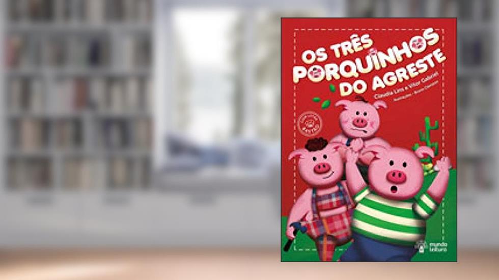 TRES PORQUINHOS DO AGRESTE, OS, do autor CLAUDIA LINS