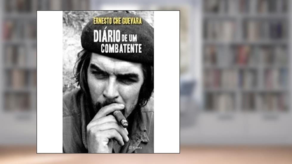 Diário de um combatente, do autor Ernesto Che Guevara
