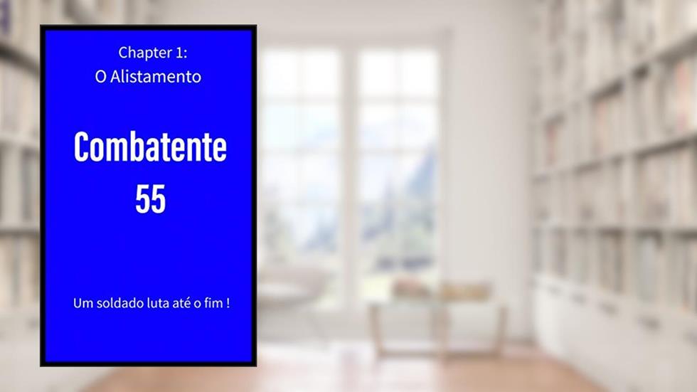 Combatente 55: O Alistamento, do autor Alliance of Evolution