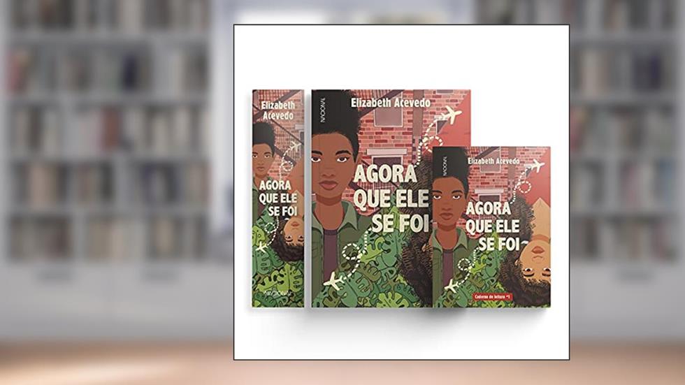 Agora que ele se foi com brinde, do autor Elizabeth Acevedo