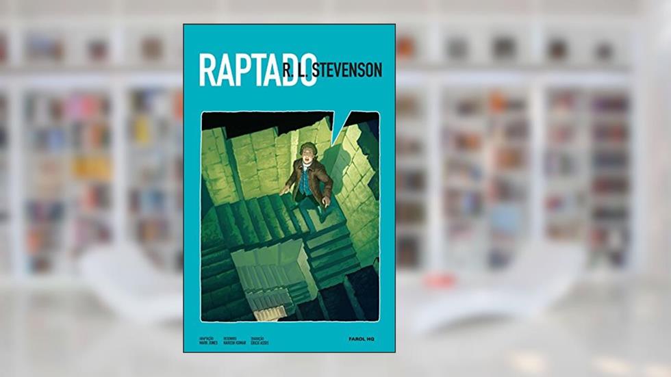 Raptado em quadrinhos, do autor Robert Louis Stevenson; Mark Adaptado por Jones