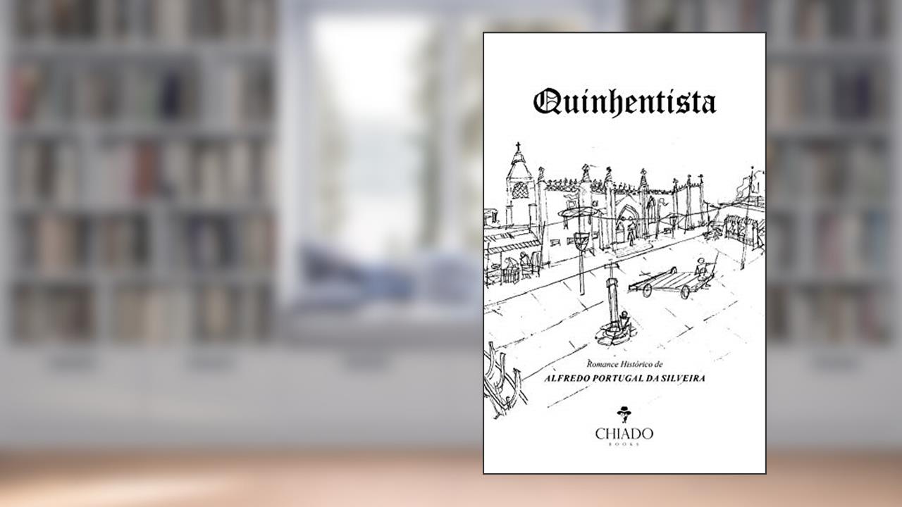 Quinhentista, do autor Alfredo Portugal da Silveira
