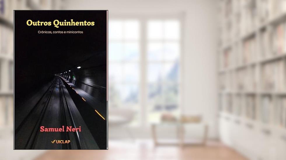 Outros Quinhentos, do autor Samuel Neri