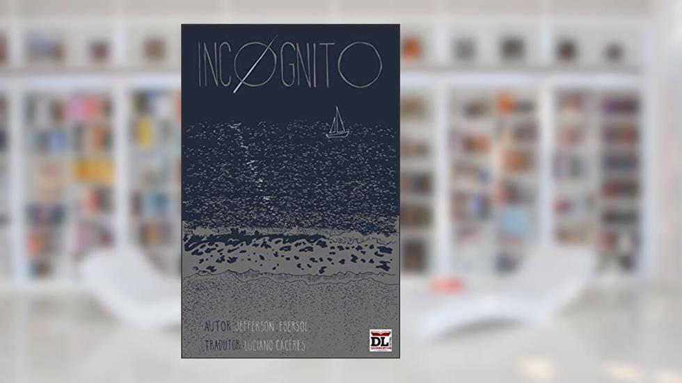 Incognito, do autor Jefferson Ebersol