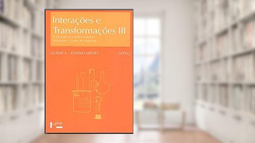 Capa de Interações e Transformações: a Química e a Sobrevivência - Atmosfera - Fonte de Materiais - Livro do Aluno (Volume 3), do autor GEPEQ