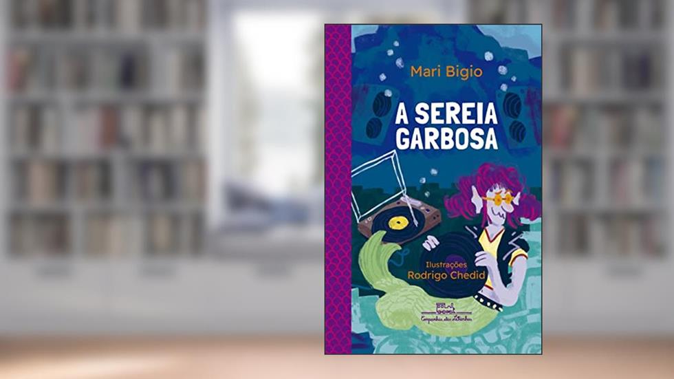 A sereia garbosa, do autor Mari Bigio