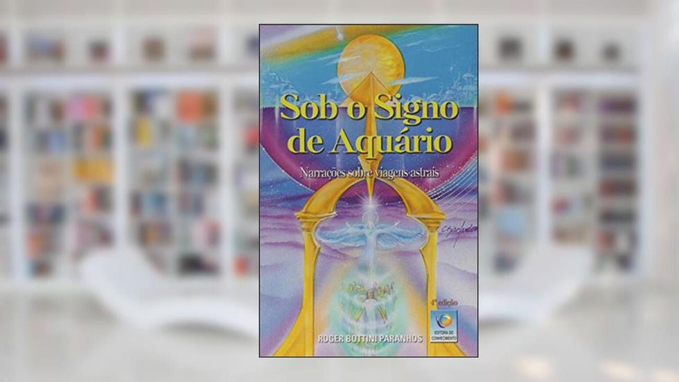 Sob o Signo de Aquário, do autor Roger Bottini Paranhos