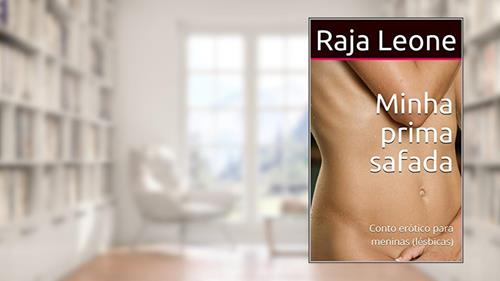 Capa de Minha prima safada: Conto erótico para meninas (lésbicas), do autor Raja Leone
