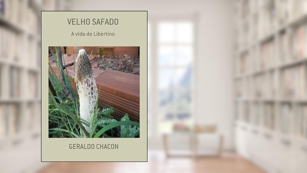 Velho Safado, do autor Geraldo Chacon