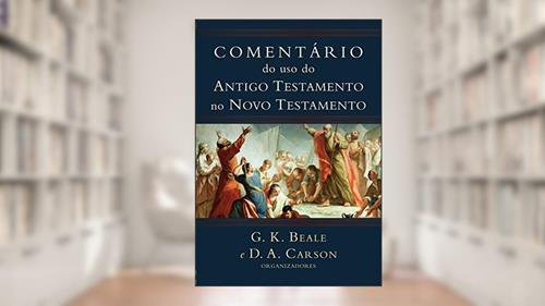 Capa de Comentário do uso do at no nt, do autor G. K. Beale e D. A. Carson - org.