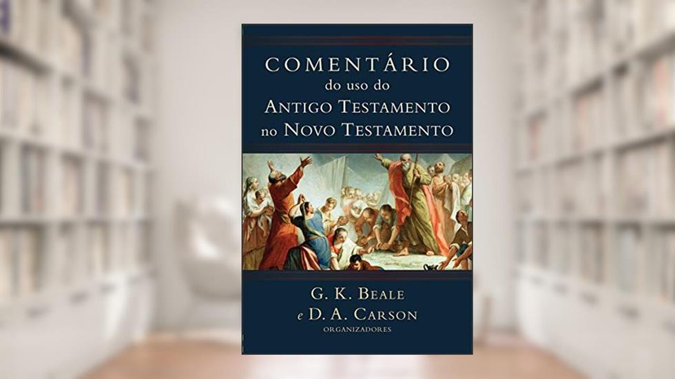 Comentário do uso do at no nt, do autor G. K. Beale e D. A. Carson - org.