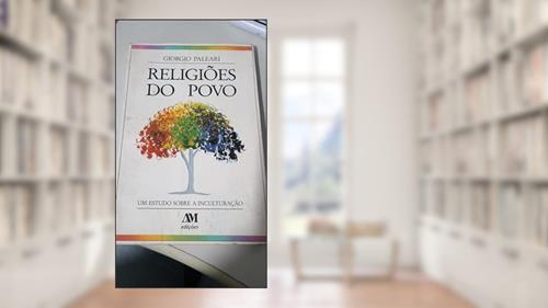 Capa de Religioes Do Povo. Um Estudo Sobre A Inculturação, do autor Giorgio Paleari