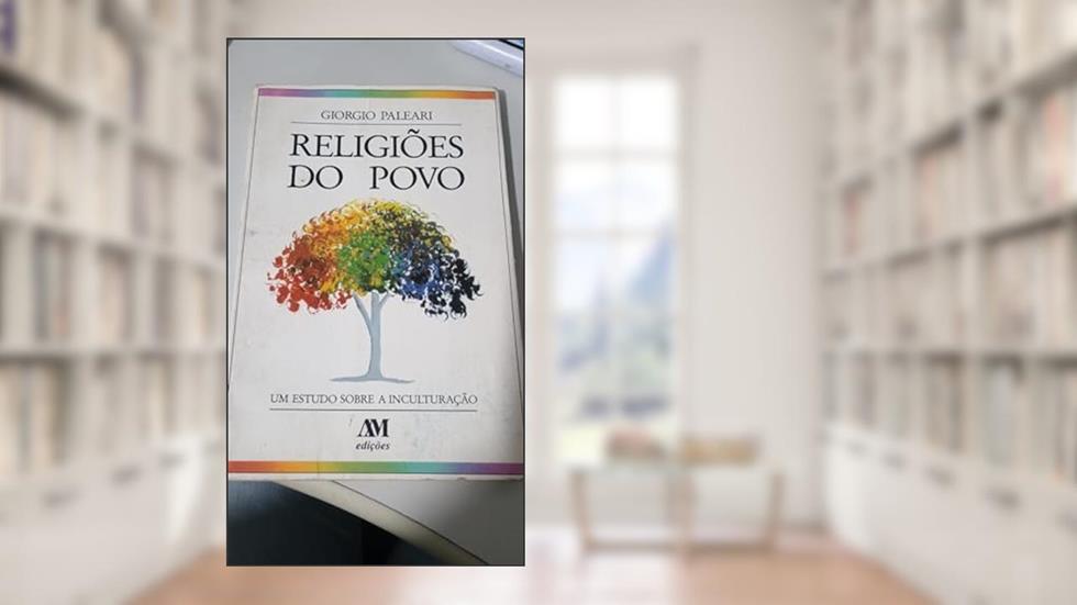 Religioes Do Povo. Um Estudo Sobre A Inculturação, do autor Giorgio Paleari