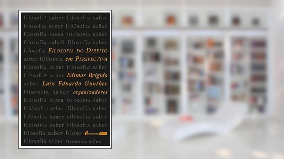 Filosofia do Direito em Perspectiva - 2022, do autor Edimar Brígido; Luiz Eduardo Gunther
