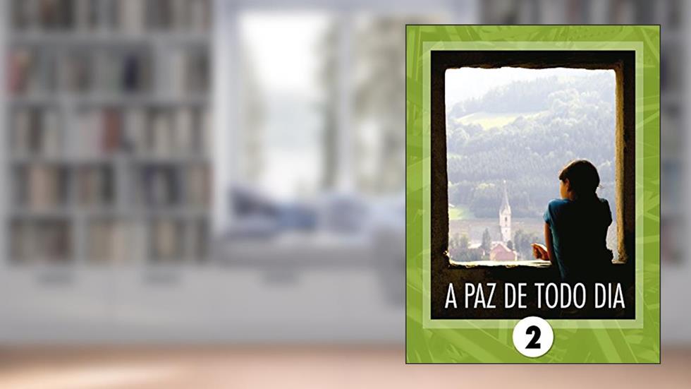 A paz de todo dia 2: mensagens positivas, do autor Brigida Fries