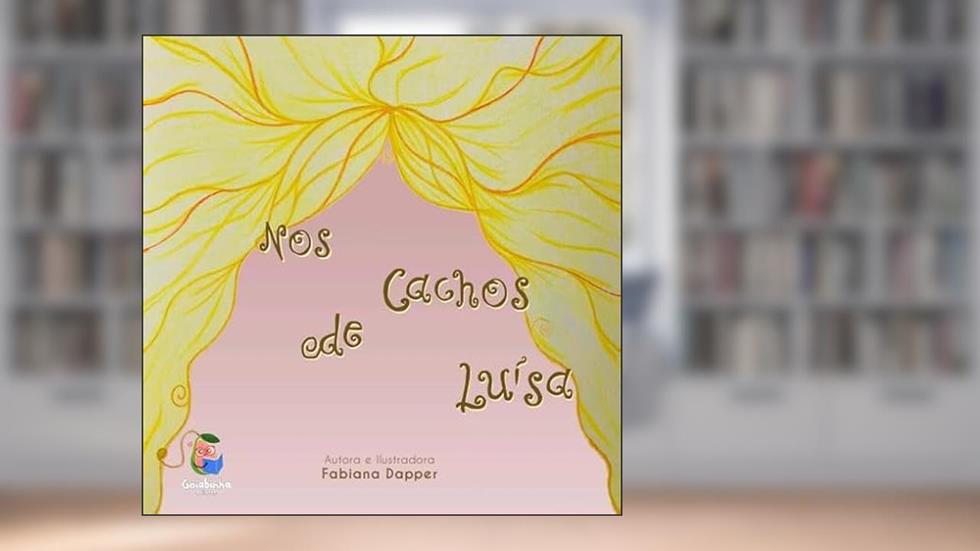 Nos cachos de Luísa, do autor Fabiana Dapper